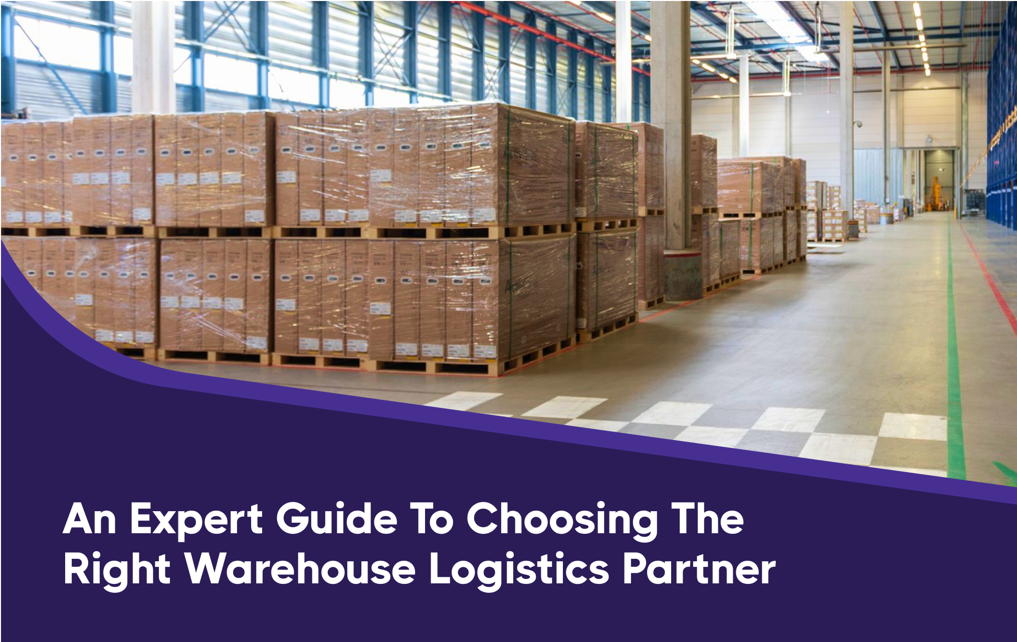How To Choose The Right Warehouse Logistics Partner